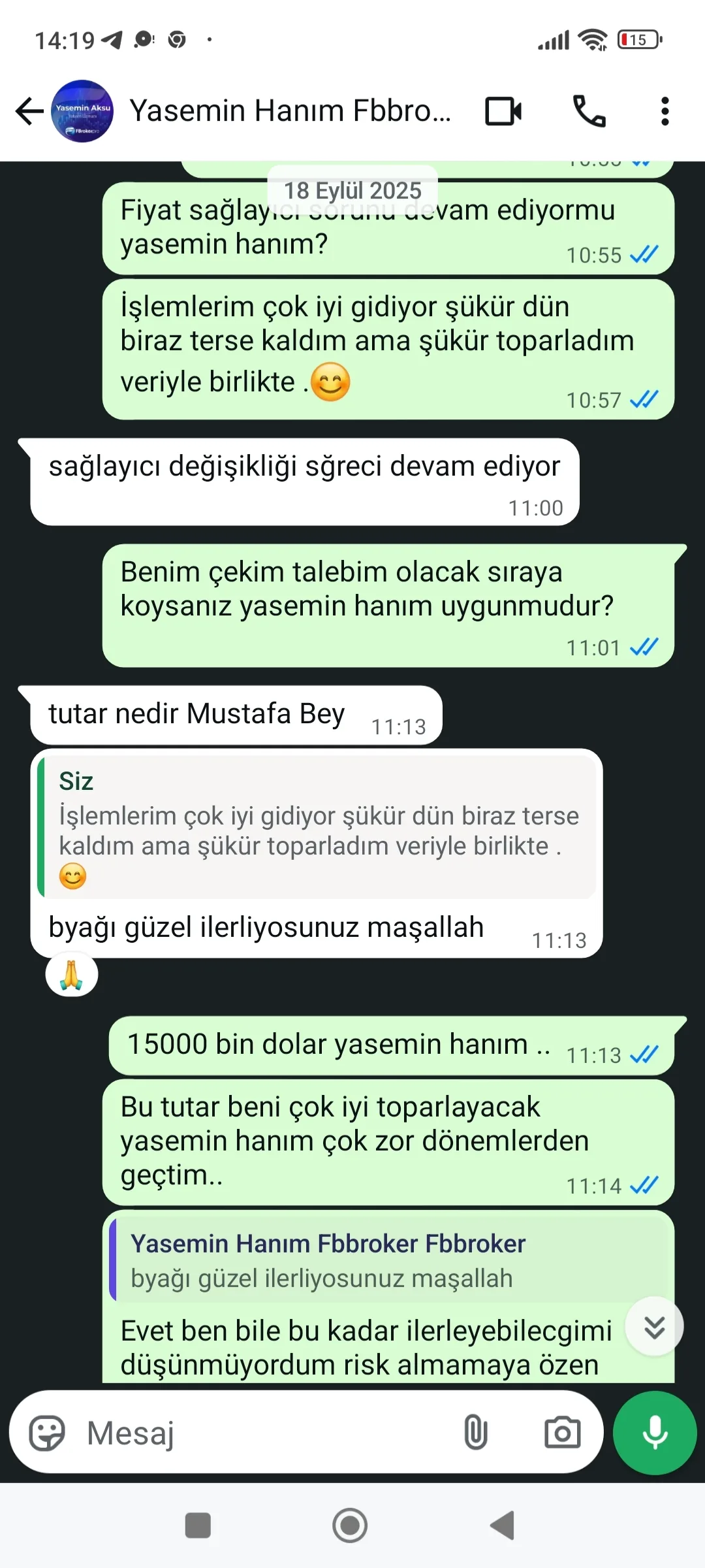 Çaresizliğimi ve iyi niyetimi kullandı.fibermarkets (FBrokerpro) çekim yapamadim..